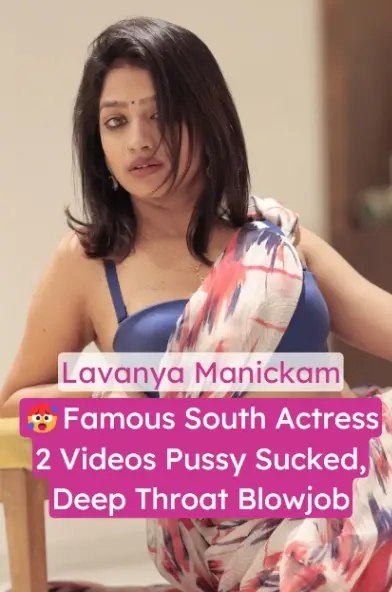 Watch Lavanya Manickam Nude Blowjob and Pussy Sucking by Masked Man